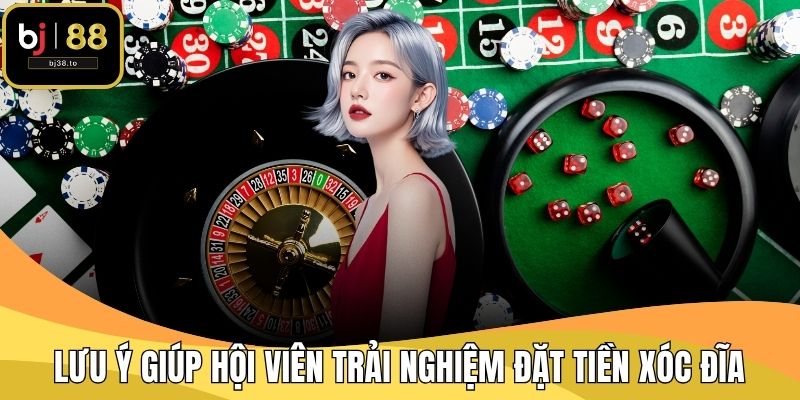 Lưu ý giúp hội viên trải nghiệm đặt tiền Xóc đĩa